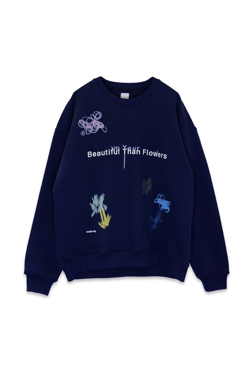[nought] Beautiful Than Flowers Sweatshirts / Navy